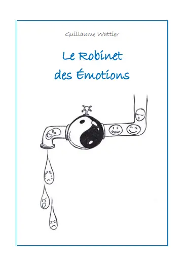 [ISBN 9782960172607] Le Robinet des Émotions